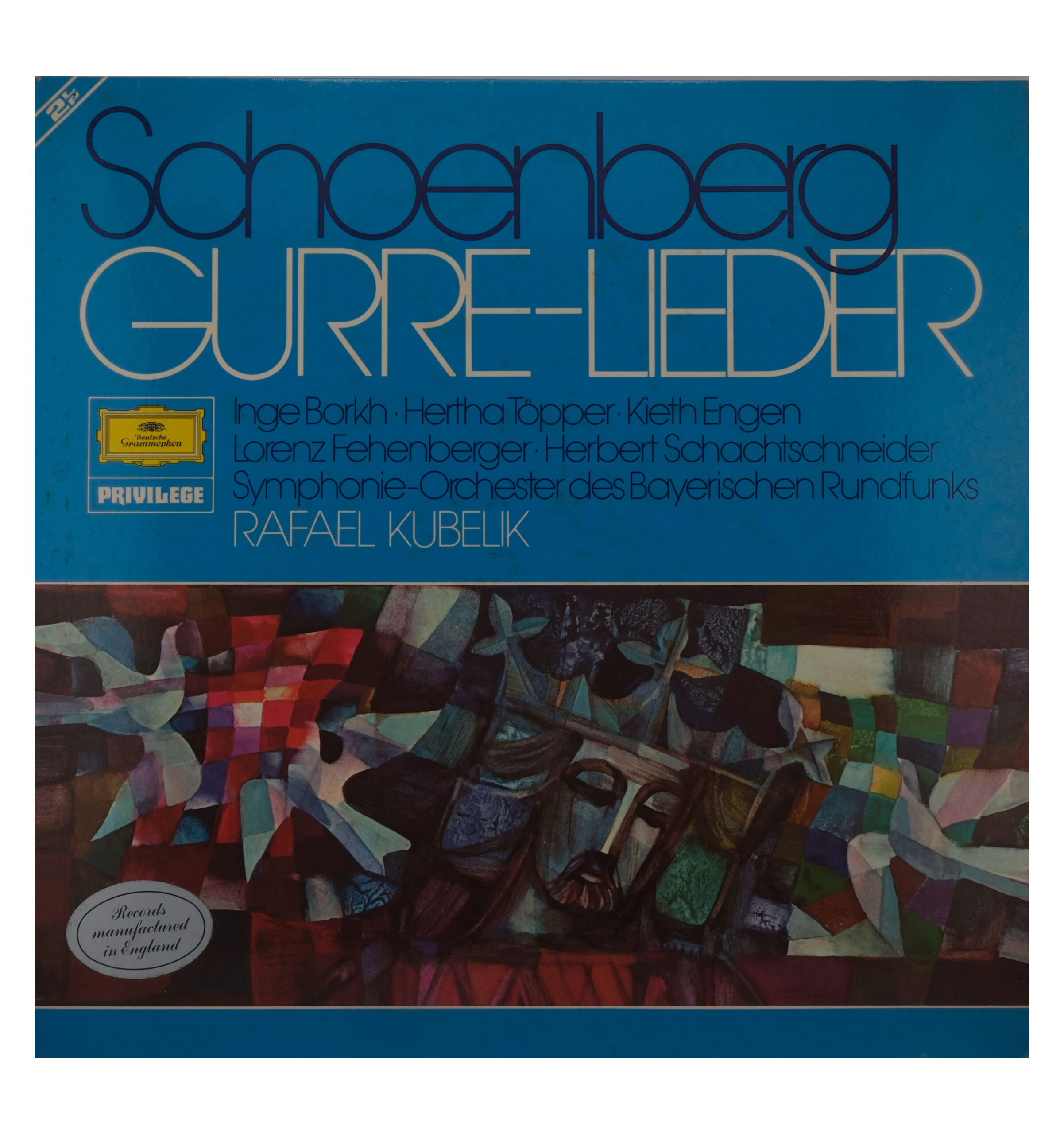 Schoenberg: Gurre-Lieder, Kubelik, Borkh Toepper, 1968 Stereo