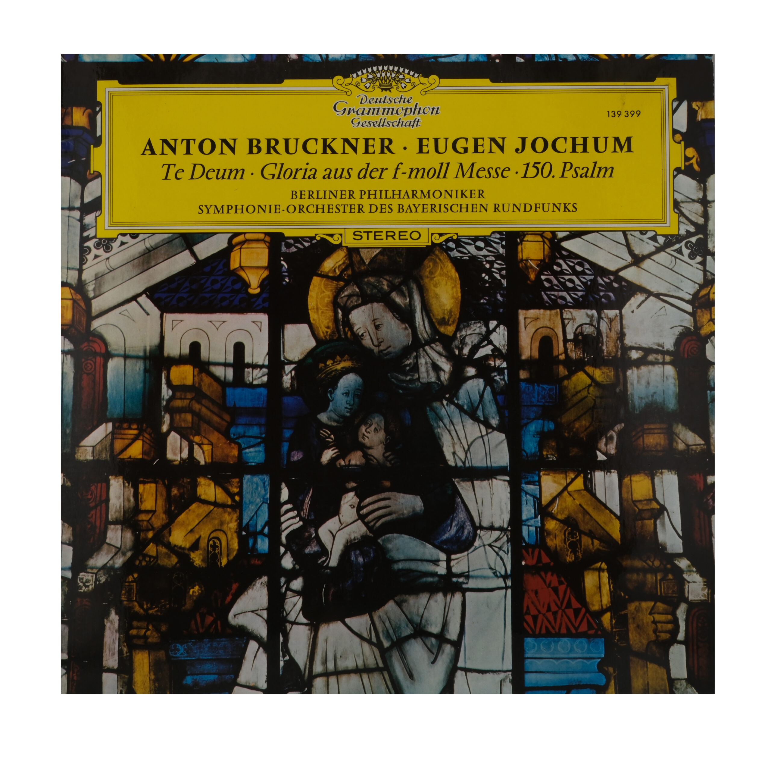 Bruckner: Te Deum, Gloria - Jochum, 1968, Deutsche Gram.